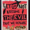 "Let us not become the evil that we deplore" Barbara Lee