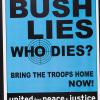 Bush Lies Who Dies?