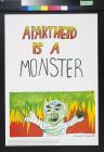 Apartheid Is A Monster