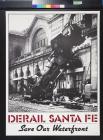 Derail Santa Fe: Save Our Waterfront