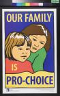 Our Family is Pro-Choice