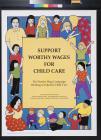 Support Worthy Wages for Child Care