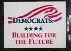 Democrats: Building For The Future