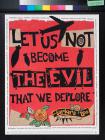 "Let us not become the evil that we deplore" Barbara Lee