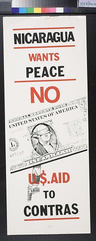 Nicaragua Wants Peace: No U.$. [US] Aid To Contras