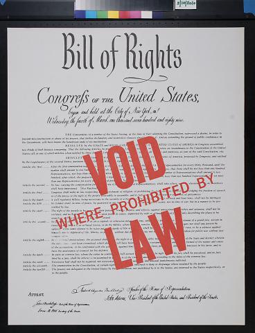 Bill of Rights Void Where Prohibited By Law