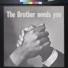 The Brother Needs You