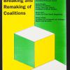 Building, Breaking and Remaking of Coalitions