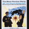 The Black Panther Party 40th Year Reunion & Celebration Honoring the Rank & File Members