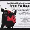 CopWatch Film Fest Featuring Free Ya Hood!