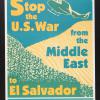 Stop the U.S. War from the Middle East to El Salvador