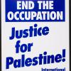 End the Occupation, Justice for Palestine!