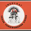 Huelga! Texas Farmworkers Union