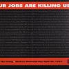 Our Jobs Are Killing Us