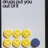 drugs put you out of it
