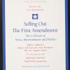 Selling Out The First amendment: The Collision of News, Entertainment and Politics