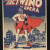 The San Francisco Mime Troupe Presents Factwino The Opera