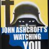 John Ashcroft's Watching You