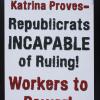 Katrina Proves- Republicrats Incapable of Ruling! Workers to Power!