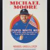 Michael Moore: Stupid White Men