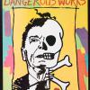 Artists against nuclear madness present: Dangerous Works