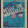 Resist The Warmakers