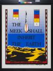 The Meek Shall Inherit The Earth