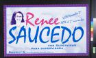 Renee Saucedo for Supervisor, para Supervisora