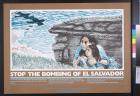 Stop The Bombing Of El Salvador