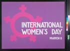 International Women's Day March 8