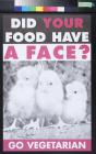 Did Your Food Have A Face