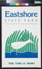 Eastshore State Park, The Time Is Now!