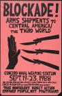 Blockade! Arms Shipments to Central America [and the] Third World : Concord Naval Weapons Station
