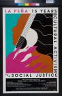 La Pena 15 Years of Cultural Activisim for Social Justice
