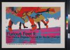 Furious Feet II: The Dance Brigade Festival for Social Change