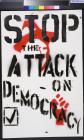 Stop The Attack On Democracy