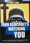 John Ashcroft's Watching You