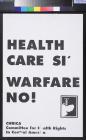 Health Care Si, Warfare No!