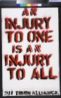 An Injury To One Is An Injury To All