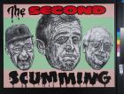 The Second Scumming