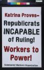 Katrina Proves- Republicrats Incapable of Ruling! Workers to Power!