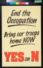 Yes on N : End the occupation : Bring the troops home now