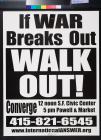 If War Breaks Out Walk Out!