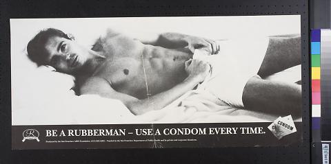 Be A Rubberman--Use A Condom Every Time.